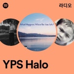 YPS Halo 라디오 - playlist by Spotify | Spotify YPS Halo 라디오