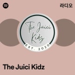 The Juici Kidz | Spotify The Juici Kidz