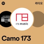 Camo 173 라디오 - playlist by Spotify | Spotify Camo 173 라디오