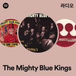 The Mighty Blue Kings 라디오 - playlist by Spotify | Spotify The Mighty Blue Kings 라디오