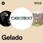Gelado 라디오 - playlist by Spotify | Spotify Gelado 라디오