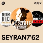 SEYRAN762 라디오 - playlist by Spotify | Spotify SEYRAN762 라디오