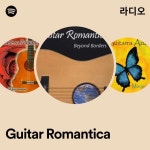 Guitar Romantica 라디오 - playlist by Spotify | Spotify Guitar Romantica 라디오