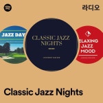 Classic Jazz Nights 라디오 - playlist by Spotify | Spotify Classic Jazz Nights 라디오