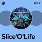 SliceOLife 라디오 - playlist by Spotify | Spotify SliceOLife 라디오
