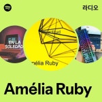 Amélia Ruby | Spotify Amélia Ruby