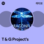 T & G Projects 라디오 - playlist by Spotify | Spotify T & G Projects 라디오