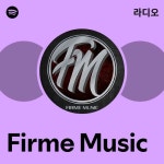 Firme Music | Spotify Firme Music