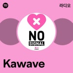 Kawave | Spotify Kawave