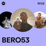 BERO53 라디오 - playlist by Spotify | Spotify BERO53 라디오