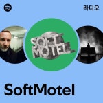SOFTMOTEL | SoftMotel | Spotify SoftMotel