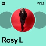Rosy L 라디오 - playlist by Spotify | Spotify Rosy L 라디오
