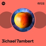 3ichael 7ambert | Spotify 3ichael 7ambert