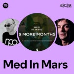 Med In Mars 라디오 - playlist by Spotify | Spotify Med In Mars 라디오