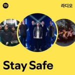 Stay Safe 라디오 - playlist by Spotify | Spotify Stay Safe 라디오