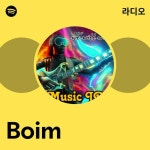 Boim 라디오 - playlist by Spotify | Spotify Boim 라디오