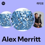 Alex Merritt | Spotify Alex Merritt