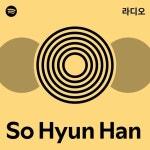 So Hyun Han | Spotify So Hyun Han