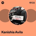 Kanishia Avila | Spotify Kanishia Avila