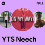 YTS Neech 라디오 - playlist by Spotify | Spotify YTS Neech 라디오