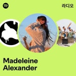 Madeleine Alexander | Spotify Madeleine Alexander