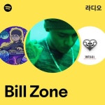 Bill Zone 라디오 - playlist by Spotify | Spotify Bill Zone 라디오