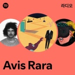 Avis Rara 라디오 - playlist by Spotify | Spotify Avis Rara 라디오