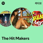 The Hit Makers 라디오 - playlist by Spotify | Spotify The Hit Makers 라디오