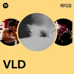 VLD 라디오 - playlist by Spotify | Spotify VLD 라디오