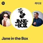 제인인더오즈JANEintheAus | Jane in the Box 라디오 - playlist by Spotify | Spotify Jane in the Box 라디오