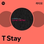 T Stay | Spotify T Stay