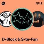 D-Block & S-te-Fan | Spotify D-Block & S-te-Fan