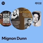 Mignon Dunn 라디오 - playlist by Spotify | Spotify Mignon Dunn 라디오