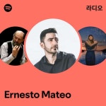 Ernesto Mateo 라디오 - playlist by Spotify | Spotify Ernesto Ma...