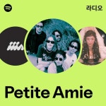 Petite Amie 라디오 - playlist by Spotify | Spotify Petite Amie 라디오