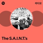 The S.A.I.N.T.s 라디오 - playlist by Spotify | Spotify The S.A.I.N.T.s 라디오