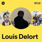 Louis Delort 라디오 - playlist by Spotify | Spotify Louis Delor...
