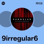 9irregular6 | Spotify 9irregular6
