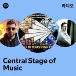 Central Stage of Music | Spotify Central Stage of Music