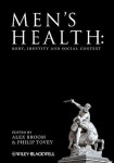 Mens health : body, identity, and social context|RISS 상세보기 Mens health : body, identity, and social context