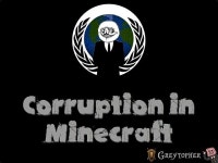 Corruption in Minecraft - Trying To Make a Difference Corruption in Minecraft  - Trying To Make a Difference Minecraft Blog