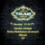 Trump Monday Night at Trump Tokyo, Tokyo Trump Monday Night at Trump Tokyo, Tokyo (2017) ⟋ RA