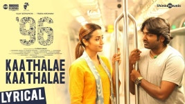 96 | Song (Lyrical) - Kaathalae Kaathalae