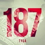 Tyga Set To Drop ‘187’ Mixtape Next Week