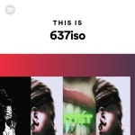 637iso | Spotify 637iso