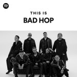This Is BAD HOP | Spotify Playlist This Is BAD HOP