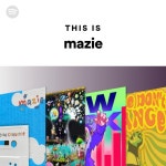 This Is mazie - playlist by Spotify | Spotify This Is mazie