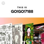 This Is GO!GO!7188 | Spotify Playlist This Is GO!GO!7188