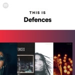 This Is Defences | Spotify Playlist This Is Defences