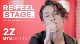 [RE:FEEL STAGE] BTS - Butter Covered by 2Z♬ l #리필스테이지 | ZUM TV